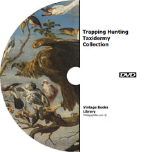 Load image into Gallery viewer, Trapping Hunting Taxidermy Collection 234 Books on DVD