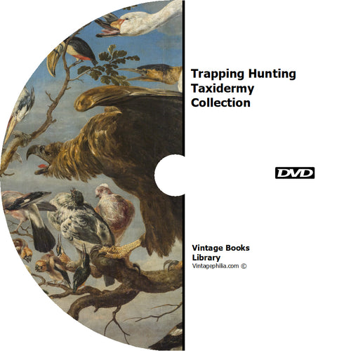 Trapping Hunting Taxidermy Collection 234 Books on DVD