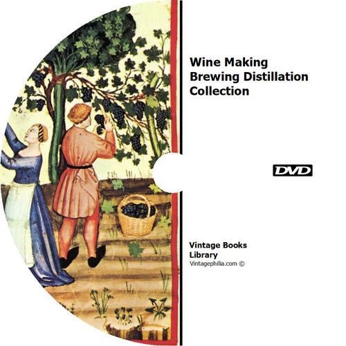 Wine Making Brewing Distillation Collection 92 Books on DVD